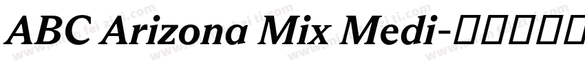 ABC Arizona Mix Medi字体转换